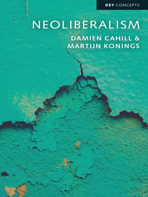 Title details for Neoliberalism by Damien Cahill - Available